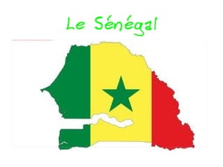 Le Sénégal 