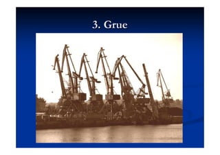 3. Grue3. Grue
 