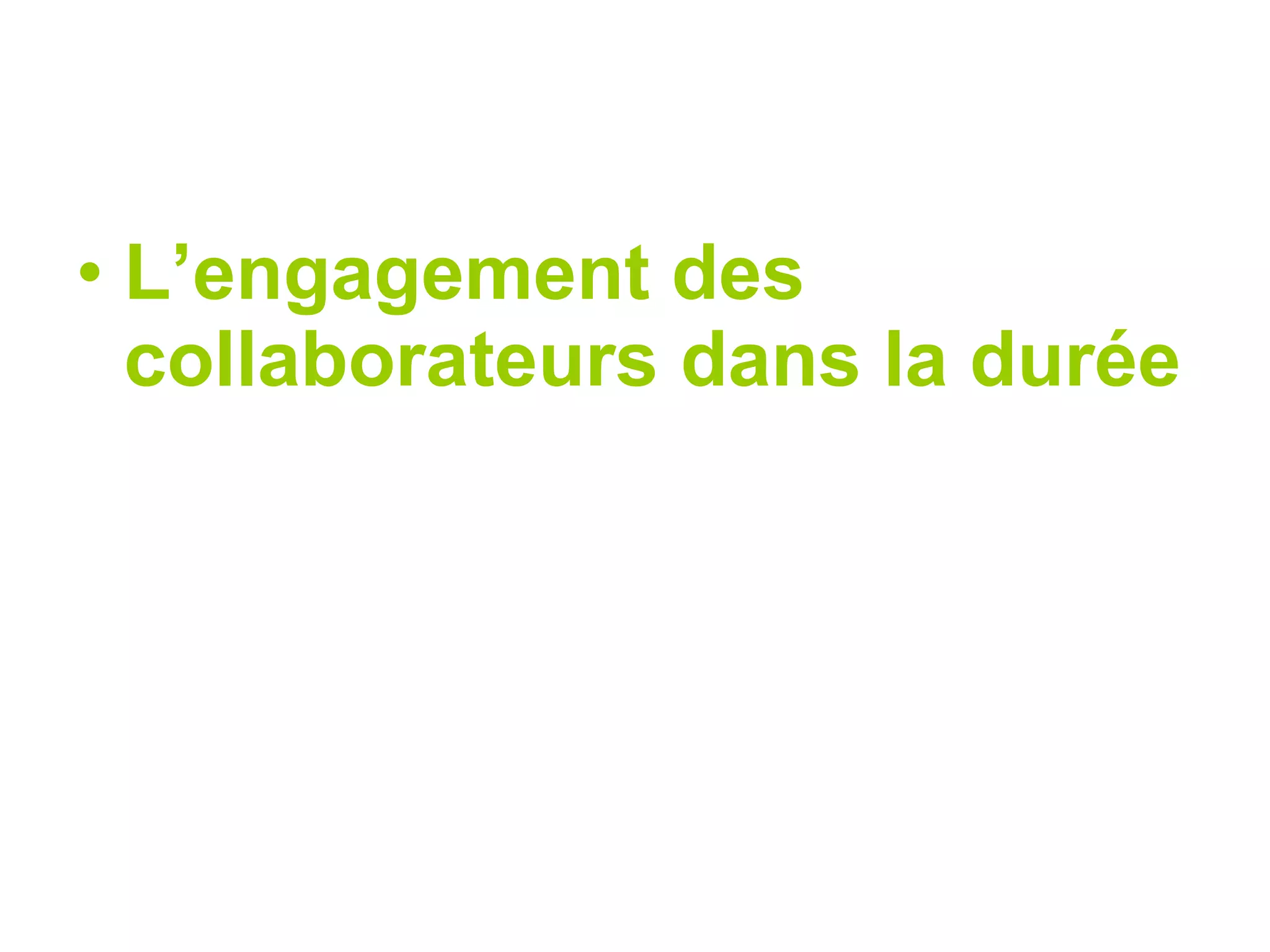 L’engagement des collaborateurs dans la durée