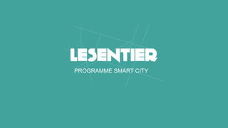PROGRAMME SMART CITY SEPTEMBRE 2015
PROGRAMME SMART CITY
 
