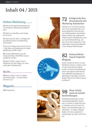 Online-Marketing
60 Wie Suchmaschinenoptimierung
von Influencer Marketing profitieren
kann
67 Warum Linkaufbau noch lange
...