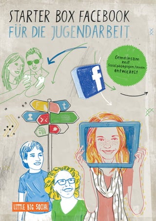 Leseprobe: Social Media Starter Box "Facebook für die Jugendarbeit"