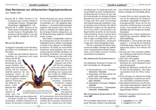 ARACHNE 10(2), 2005                                                                                                                                                                             ARACHNE 10(2), 2005
                                      kürzlich publiziert                                                                                      kürzlich publiziert

Zwei Revisionen zur afrikanischen Vogelspinnenfauna                                                           schreibung einer Art angefertigt wurde und           Liste, ich führe die Merkmale auf, die für die
                                                                                                              die gewöhnlich in einem Naturkundemuse-              meisten Gattungen der Unterfamilie gelten):
von Tobias Dörr
                                                                                                              um hinterlegt sind. Es kann z.B. sein, dass
                                                                                                              der Erstbeschreiber ein wichtiges Merkmal            1. Scopula (Feld von dicht stehenden Haa-
G ALLON , R. C. (2001): Revision of the                  Wiedererkennung sind, sprich: Einheiten              übersehen hat, das den Artstatus des Tieres             ren) auf der Außenseite der Chelizeren.
   Ceratogyrus spp. formerly included in                 wie Arten oder Gattungen mit Merkmalen               in Frage stellt. Eine solche Untersuchung               (Ausnahme: Harpactirella), wichtigstes Er-
   Coelogenium (Araneae: Theraphosidae,                  zu beschreiben, die 1. den natürlichen Bege-         und Neubewertung einer bestimmten Grup-                 kennungsmerkmal! (Kann nur mit den
   Harpactirinae). Mygalomorph 2(1): 1-20.               benheiten (= Verwandtschaftsbeziehungen)             pe bezeichnet man als Revision. Bei schlecht            asiatischen Ornithoctoninae verwechselt
G ALLON , R. C. (2002): Revision of the                  möglichst nahe kommen und 2. diese Ein-              bearbeiteten Gruppen wie den Spinnentie-                werden, unterscheidet sich von diesen
   African genera Pterinochilus and Eucra-               heiten so verlässlich wie möglich gegen an-          ren ist eine solche Untersuchung in der                 allerdings durch die Struktur des Stridula-
   toscelus (Araneae, Theraphosidae, Har-                dere derartige Einheiten abzugrenzen, um             Regel deutlich sinnvoller als eine einzelne             tionsorgans)
   pactirinae) with description of two new               die Wiedererkennung möglichst verlässlich            Artbeschreibung, da man zunächst durch               2. Endsegment der vorderen Spinnwarzen
   genera. Bull. Br. Arachnol. Soc. 12(5): 201-          werden zu lassen.                                    eine Revision die vorliegenden Arten in                 fingerförmig (Ausnahme Idiothele, dort
   232.                                                       Diese beiden Grundgedanken wurden in            einer Gruppe vernünftig ordnen sollte, be-              leicht kegelförmig)
                                                         der Vergangenheit bei der Systematik der             vor in einer unnatürlichen, chaotischen              3. Rückengrube (= Fovea) gerade oder leicht
WAS IST EINE REVISION?                                   Vogelspinnen jedoch vielfach vernachlässigt;         Gruppe neue Namen hinzugefügt werden.                   prokurv (= U-förmig mit den Schenkeln
                                                         es wurden Arten aufgrund von Merkmalen                   Die hier vorgestellten Revisionen befas-            in Richtung Augen zeigend), nur bei Cera-
Zoologische Systematik ist kein überflüssi- beschrieben, die häufig nur innerartliche                         sen sich mit einigen Gattungen der afrikani-            togyrus stark prokurv, dort teilweise mit
ges Hobby von Tierliebhabern, die zu viel Variationen wiederspiegelten oder Arten                             schen Vogelspinnenunterfamilie Harpac-                  Höcker.
Zeit haben.                                              wurden aufgrund instabiler Merkmale, wie             tirinae, zu der einige in unseren Terrarien          4. Sternum mit 3 Paar randnahen Sigillen,
    Es gibt einen sehr konkreten Nutzen der der Färbung, beschrieben. Noch schwieriger                        anzutreffende Arten gehören.                            die in Richtung Vorderrand des Prosoma
Einteilung von Organismen nach einem als bei der Trennung von Arten sieht es bei                                                                                      in ihrer Größe abnehmen.
Schema, das die Wie-                                                               der Trennung von Gat-      DIE AFRIKANISCHE VOGELSPINNENFAUNA                   5. Alle Tarsen voll scopuliert.
dererkennung und                                                                    tungen aus. Denn im                                                            6. Metatarsen von Bein I - III voll scopuliert,
Benennung von soge-                                                                Gegensatz zum Artbe-       Der afrikanische Kontinent ist Heimat von               Metatarsus des vierten Beinpaares durch
nannten Familien, Gat-                                                           griff (für den wenigstens,   fünf Unterfamilien der Therphosidae:                    starre Borsten geteilt.
tungen oder Arten erlaubt:                                                    wenn auch mehrere, klare                                                             7. Stacheln auf Metatarsen von Bein III und
Erstens will der Tierhalter                                                Definitionen bestehen) ist die        a) Eumenophorinae (z.B. Gattungen                    IV sowie auf dem distalen (= dem Tarsus
natürlich spätestens für eine                                           Aufstellung einer Gattung mehr              Hysterocrates, Citharischius)                     zugewandten) Ende der Tibien vorhan-
Nachzucht wissen, ob zwei                                               oder weniger der Willkür eines           b) Harpactirinae. Auf diese wird im Fol-             den.
Geschlechtspartner wirklich zu                                           Systematikers überlassen.                  genden näher eingegangen.                      8. Erstes Beinpaar des Männchens häufig
einer Art gehören, zweitens                                                  Aus diesen Gründen ist es           c) Ischnocolinae (z.B. Gattungen Chaeto-             mit Tibiaapophyse, bestehend aus einzel-
spielt der Naturschutz                                                          manchmal unerlässlich,              pelma, Ischnocolus)                               nem, mit Enddorn versehenem Fortsatz.
eine Rolle bzw. die                                                                bestehende Gruppen            d) Selenogyrinae (Gattungen Selenogyrus,          9. Spermathek bestehend aus zwei Recepta-
diesen beein-                                                                          (im vorliegenden             Euphrictus)                                       cula seminis (Samentaschen), teilweise mit
flussende Poli-                                                                            Fall eine Un-         e) Stromatopelminae (Stromatopelma,                  einem außenseitig apikalen ovalen Lobus
tik. Um zu               Die orangerote Farbform von Pterinochilus murinus wird
                                                                                            terfamilie) er-         Heteroscodra, Xenodendrophila)                    (lappenförmige Struktur).
schützen, be-            im Zoohandel teilweise immer noch unter ihrem Synonym              neut anzusehen
                         Pterinochilus mamillatus angeboten. Foto: Martin Huber
nötigt man eine                                                                    und zu überprüfen, ob      DIE UNTERFAMILIE HARPACTIRINAE, PO-                  Folgende 8 Gattungen sind derzeit in der
Inventurliste dessen, was man schützen will.             die beschriebenen Arten heute geltenden              COCK,1897                                            Unterfamilie aufgeführt:
    Aus diesen Gründen ist es Aufgabe der Standards genügen. Hierzu untersuchen Sys-
Systematiker, natürliche Einheiten zu ent- tematiker das so genannte Typusmaterial,                           Die Unterfamilie Harpactirinae ist durch fol-           1. Augacephalus GALLON, 2002
decken, die besonders verlässlich in ihrer also jene Tiere, anhand derer die Erstbe-                          gende Merkmale definiert (unvollständige                2. Ceratogyrus POCOCK, 1897
                                                    32                                                                                                        33
 