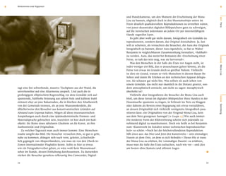 4   Meilensteine und Wegweiser                                                                                                                     4


                                                                          und Handykameras, um den Moment der Erscheinung der Mona




                                                                                                                                                  O RT
                                                                          Lisa zu bannen, obgleich doch in den Museumsshops unten im
                                                                          Foyer deutlich qualitätsvollere Reproduktionen zu erwerben wären,




                                                                                                                                                  Paris
                                                                          von jenen dezentralen digitalen Bildspeichern ganz zu schweigen,
                                                                          auf die inzwischen jedermann an jedem Ort per internetfähigem
                                                                          Handy zugreifen kann.
                                                                              Es geht aber wohl gar nicht darum, fotograﬁsch ein Gemälde zu
                                                                          reproduzieren, sondern darum, das Original festzuhalten. Ja, fast
                                                                          will es scheinen, als versuchten die Besucher, die Aura des Originals
                                                                          fotograﬁsch zu bannen, dieser Aura irgendwie, so hat es Walter
                                                                          Benjamin in vergleichbarem Zusammenhang formuliert, »habhaft«
                                                                          zu werden. Aura, das meint bei Benjamin die »Erscheinung einer




                                                                                                                                                  BÜHNE
                                                                          Ferne, so nah das sein mag, was sie hervorruft«.
                                                                              Was den Menschen in der Salle des États vor Augen steht, ist
                                                                          indes weniger ein Bild, das es anzuschauen gelten könnte, als die




                                                                                                                                                  Mona Lisa
                                                                          Ferne von etwas im Grunde doch so greifbar Nahem. Vielleicht
                                                                          ist dies ein Grund, warum so viele Menschen in diesem Raum ihr
                                                                          Sehen und damit ihr Erleben an den technischen Apparat delegie-
                                                                          ren. Sie schauen gar nicht hin. Was sollten sie auch sehen von
                                                                          einem Gemälde, das nicht nur räumlich in die Distanz gesetzt, son-
    ragt eine frei schwebende, massive Tischplatte aus der Wand, die      dern atmosphärisch entrückt, um nicht zu sagen: metaphysisch
    unverkennbar auf eine Altarmensa anspielt. Und auch die in            überhöht ist?
    großzügigem elliptischem Bogenschlag vor dem Gemälde sich auf-            Vielleicht aber fotograﬁeren die Besucher die Mona Lisa auch




                                                                                                                                                  SZENE
    spannende, hüfthohe Brüstung aus edlem Holz und kühlem Stahl          bloß, um diese fortan im digitalen Bildspeicher ihres Handys in der
    erinnert eher an jene Balustraden, die in Kirchen den Altarbereich    Hosentasche spazieren zu tragen, in Echtzeit ins Netz zu bloggen
    von der Gemeinde trennen, als an jene Museumskordeln, die             oder daheim als Beweis einer Begegnung mit etwas vorzuführen,




                                                                                                                                                  Sammlung
    üblicherweise den Besucher aus konservatorischen Gründen auf          an dessen Originalität sich vielleicht wenigstens fotograﬁsch para-
    Abstand zum Exponat halten. Mögen all diese inszenatorischen          sitieren lässt: ein Originalfoto von der Original-Mona Lisa, kein
    Anspielungen auch durch eine spätmodernistische Formen- und           aus dem Netz gezogenes Surrogat! [e Google 15] Wie auch immer:
    Materialsprache gebrochen sein, inszeniert ist hier doch ein Kult-    Die moderne Form der Bildverehrung scheint sich jedenfalls zu-
    objekt: die Ikone eines säkularen Glaubens an die Kunst, an ihre      nehmend digital zu manifestieren. Doch wie heißt es bei Benjamin
    Authentizität und Originalität.                                       zum »Kunstwerk im Zeitalter seiner technischen Reproduzierbar-
       Zu welcher Tageszeit man auch immer kommt: Eine Menschen-          keit« so schön: »Noch bei der höchstvollendeten Reproduktion
    traube umgibt das Bild. Die Besucher versuchen ihm, so gut es geht,   fällt eines aus: das Hier und Jetzt des Kunstwerks – sein einmaliges
    nahe zu kommen, drängen sich nach vorn, geleitet, ja buchstäb-        Dasein an dem Orte, an dem es sich beﬁndet.« Dieses Hic et nunc
    lich gegängelt von Absperrbändern, wie man sie von den Check-in-      der Mona Lisa zu erleben, ihr »einmaliges Dasein« zu erfahren,
    Zonen internationaler Flughäfen kennt. Sollte es hier so etwas        muss man die Salle des États aufsuchen, nach wie vor – und dies
    wie ein Fotograﬁerverbot geben, es wäre wohl kein Museumsauf-
    seher im Stande, dessen Einhaltung durchzusetzen. Zu dutzenden
    zücken die Besucher geradezu reﬂexartig ihre Camcorder, Digital-
                                                                          am besten ohne Kamera und offenen Auges.
                                                                                                                                            .
    34                                                                                                                                      35
 