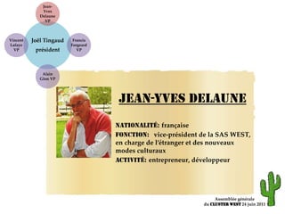 Assemblée généraledu ClusterWEST 24 juin 2011