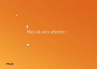 Merci de votre attention !

33

 
