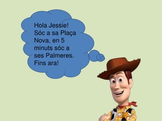 Les excursions d'en Woody