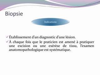 Biopsie
Types de biopsie
Biopsie-exérèse
 