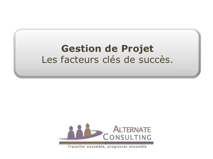 Les facteurs clés du succès