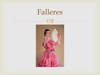 Falleres


 