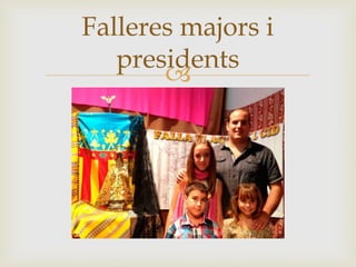 Falleres majors i
presidents


 