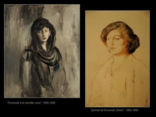 "Fernande à la mantille noire", 1905-1906
"portrait de Fernande Olivier", 1905-1906
 