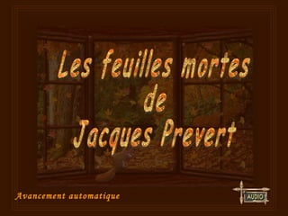 Avancement automatique Les feuilles mortes de Jacques Prevert 