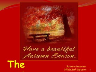 The    Source: internet
      Minh Anh Nguyen     42
 