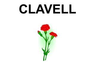CLAVELL
 