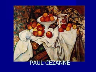 PAUL CEZANNE 