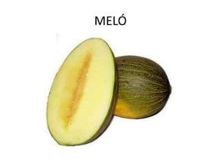 MELÓ
 