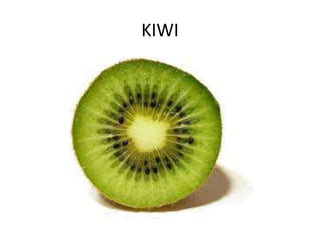 KIWI
 