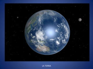 LA TERRA
 