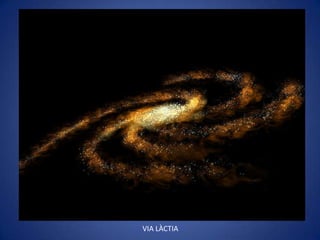 VIA LÀCTIA
 