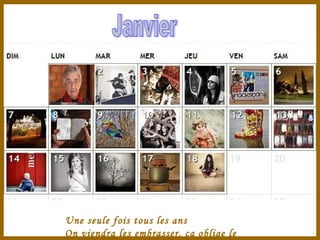 Une seule fois tous les ans
On viendra les embrasser, ça oblige le

 