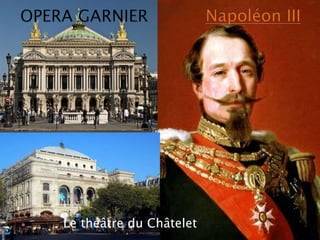 LE MARAIS (HOTEL de SENS)
Le théâtre du Châtelet
 