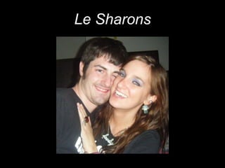Le Sharons

 