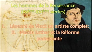 Les hommes de la Renaissance
(XVème-XVIème siècles)
 