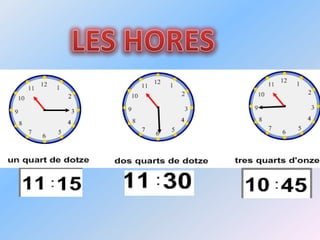 LES HORES,[object Object]