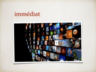 immédiat
 