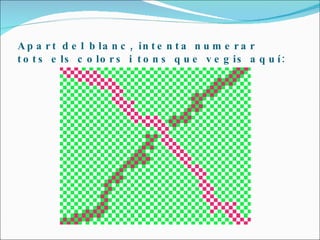 Apart del blanc, intenta numerar tots els colors i tons que vegis aquí: 