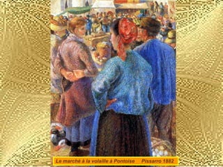 Le marché à la volaille à Pontoise  Pissarro 1882 