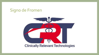 Signo de Fromen
 