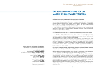 Les indicateurs de la publicité sur Internet




                                                        Une foUle d’indicateUrs sUr Un
                                                        marché en constante évolUtion

                                                        Un média qui a conquis sa légitimité en tant que support publicitaire

                                                        Les chiffres sont éloquents quant à la place de plus en plus importante occupée par
                                                        Internet sur le marché publicitaire. Ainsi, en 2009, la publicité web display a progressé 6
                                                        fois plus vite que le marché dans son ensemble (+8,2% vs +1,4%), et sur les 500 premiers
                                                        annonceurs plurimédia, 88% communiquaient sur le Web.
                                                        A fin juin 2010, Internet représentait 12,2% du plurimédia (au 4e rang des médias investis),
                                                        talonnant la radio (14%).(1) Cette progression devrait se poursuivre : +4% de croissance
                                                        estimée pour 2011, +6% pour 2012.(2)

                                                        Une progression notamment liée à la diversification des utilisations publicitaires du Web

                                                        A ses débuts, le Web était essentiellement utilisé comme un média d’opportunité,
                                                        occupant une place mineure dans les stratégies des annonceurs. Aujourd’hui, le spectre
                                                        des campagnes qu’il accueille s’est énormément élargi.
                                                        S’il reste évidemment un média naturel pour les campagnes dites « à la performance », dont
                                                        l’objectif réside dans la concrétisation d’un acte immédiat (achat, trafic, relevé d’adresses,
                                                        inscription newsletter…), il est parallèlement devenu un véritable média de complément
                                                        (couplé à de la télévision ou à de la presse) pour les campagnes dites de « branding »
                                                        (lancement de produit, création d’image et de notoriété). Sur certains secteurs, il est en
                                                        passe de devenir le média majeur.
   Travaux menés par les membres de l’IAB France.
     Ont participé à la rédaction de ce Livre blanc :   Une fonction publicitaire élargie, des techniques de mesure élaborées et fiables, mais pas
                                                        encore de convention sur des indicateurs de référence
                       Matthieu Barbé / GroupM
          Ronan Bourgeois / Microsoft Advertising       Il semble absolument évident d’affirmer qu’on élabore un plan média, qu’on l’optimise et
Aude de Carcaradec / Orange Advertising Network         que l’on en mesure son efficacité à l’aune des objectifs de la campagne.
                      Damien de Foucault / JFC          Qui aurait l’idée de juger de l’efficacité d’une campagne TV d’image d’un constructeur
                Corinne Devidal / Sysprint – Ipsos      automobile en se contentant uniquement de compter le nombre de visites en concessions
                        Yann Gabay / Performics         voire de véhicules vendus? Pourtant, c’est bien souvent ce qui se passe aujourd’hui sur le Web !
                       Pascale Luca / Régie Obs         La nature technique du média a permis de développer quasiment naturellement des
                     Agathe Moretti / weborama          indicateurs quantitatifs immédiats et peu coûteux à mettre en place pour évaluer les
                         Laurent Nicolas / Alenty       performances d’une campagne (taux de clic, taux de transformation…).
                      Fabien Omont / Springbird         Mais, d’une part ces indicateurs restent restrictifs, et, d’autre part, nombre de campagnes
                                                        de branding sont évaluées sur ces mêmes critères quantitatifs souvent empruntés au
                        Publication Novembre 2010       marketing direct.

                                                                                                       3
 