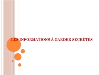 LES INFOS A NE PAS DIVULGUER LE SECRETE MEDICAL.pptx