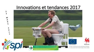 Innovations et tendances 2017
 