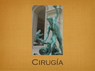 Cirugía
 