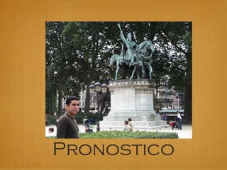 Pronostico
 