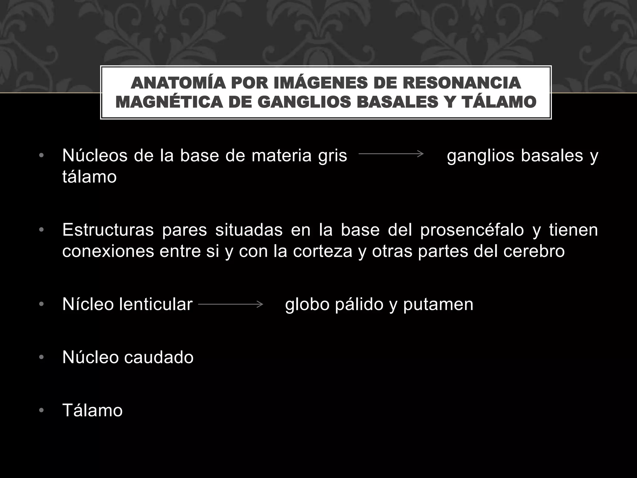 Lesiones bilaterales de los ganglios de la base y el tálamo | PPTX
