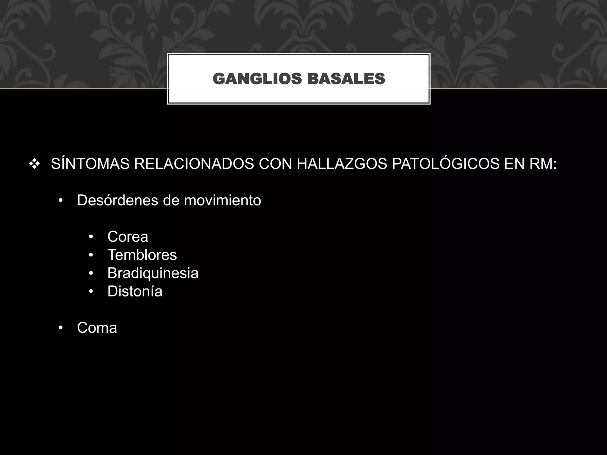 Lesiones bilaterales de los ganglios de la base y el tálamo | PPTX