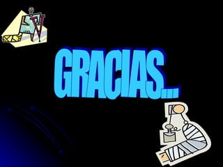 GRACIAS... 