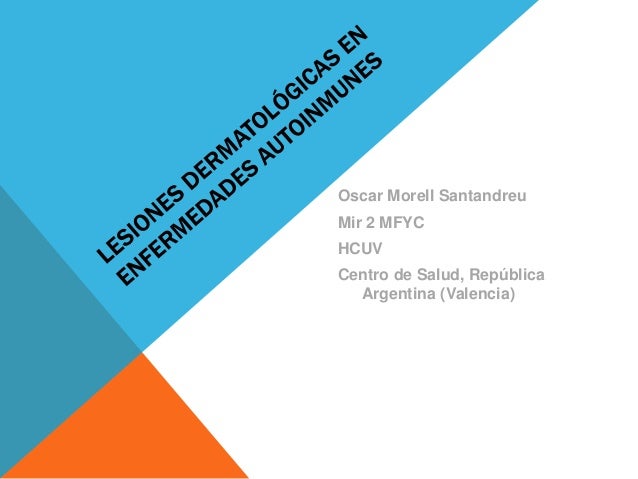 Oscar Morell Santandreu
Mir 2 MFYC

HCUV
Centro de Salud, República
Argentina (Valencia)

 