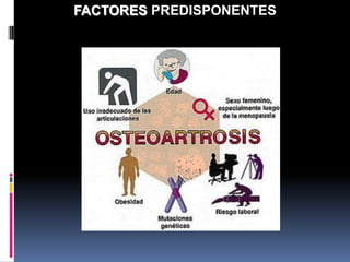 FACTORES PREDISPONENTES
 