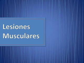 Lesiones muscularesdhtic