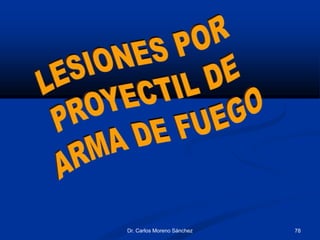 Dr. Carlos Moreno Sánchez 78
 