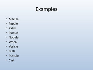 Wheals Examples Lesions and Abrasions, Alopecia, Dermatitis and Eczema.pptx