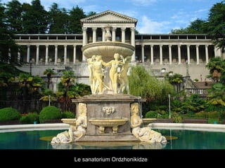 Le sanatorium Ordzhonikidze

 