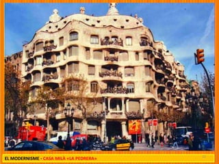 15
EL MODERNISME - CASA MILÀ «LA PEDRERA»
 