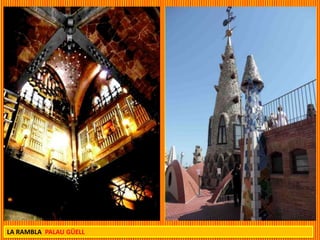 29
LA RAMBLA PALAU GÜELL
 