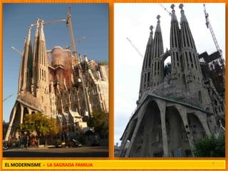4
EL MODERNISME - LA SAGRADA FAMILIA
 